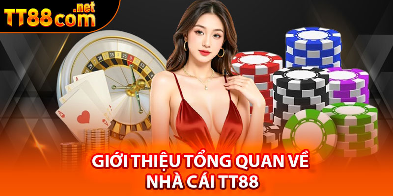 Giới thiệu tổng quan về nhà cái TT88